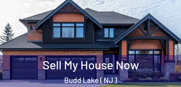  Sell My House Now Budd Lake ( NJ )