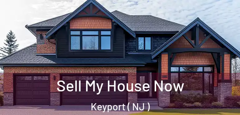  Sell My House Now Keyport ( NJ )