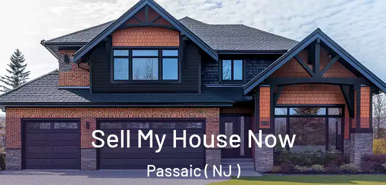  Sell My House Now Passaic ( NJ )