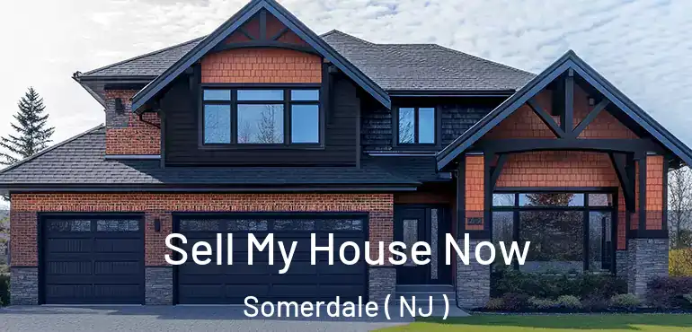  Sell My House Now Somerdale ( NJ )