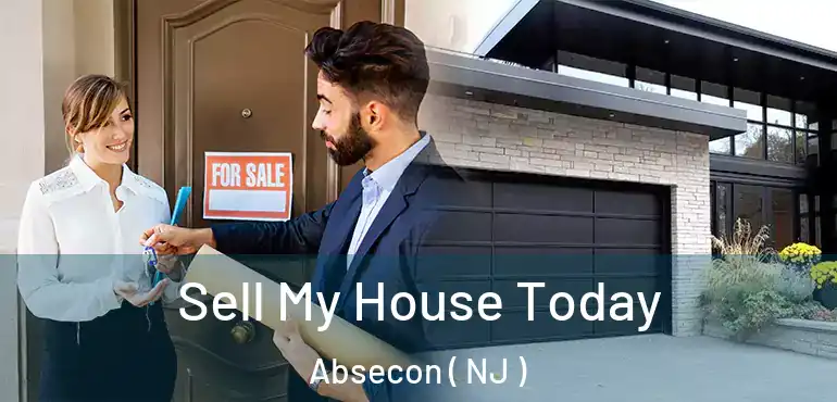  Sell My House Today Absecon ( NJ )