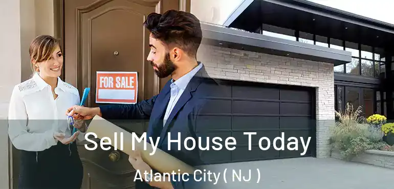  Sell My House Today Atlantic City ( NJ )