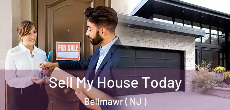  Sell My House Today Bellmawr ( NJ )