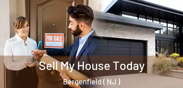  Sell My House Today Bergenfield ( NJ )