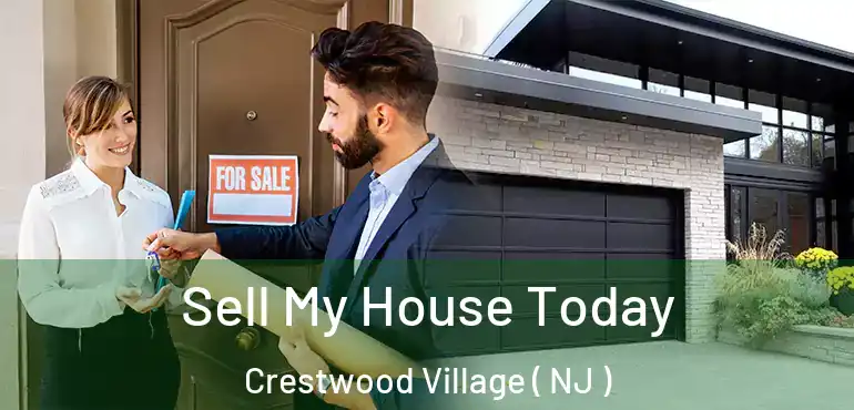  Sell My House Today Crestwood Village ( NJ )