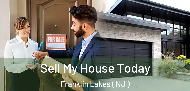  Sell My House Today Franklin Lakes ( NJ )