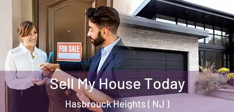  Sell My House Today Hasbrouck Heights ( NJ )