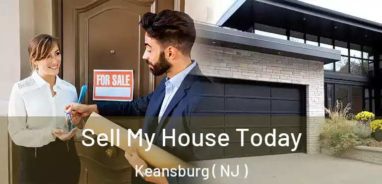  Sell My House Today Keansburg ( NJ )