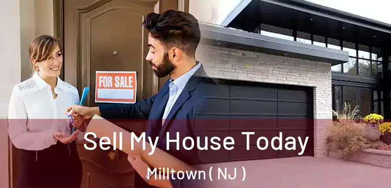  Sell My House Today Milltown ( NJ )