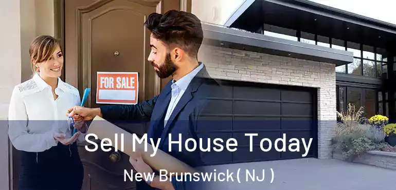  Sell My House Today New Brunswick ( NJ )