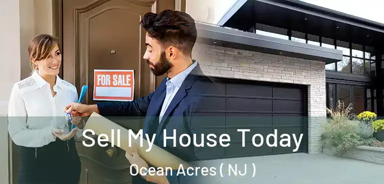  Sell My House Today Ocean Acres ( NJ )