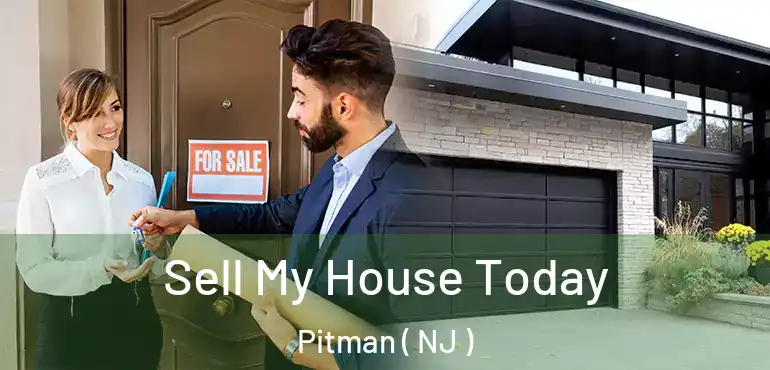  Sell My House Today Pitman ( NJ )
