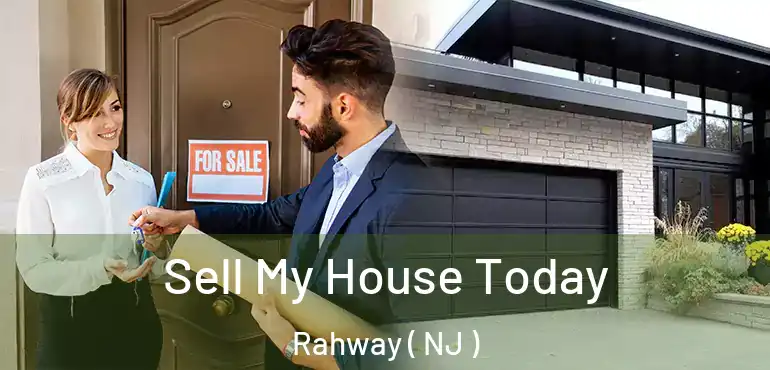  Sell My House Today Rahway ( NJ )