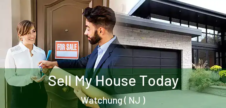  Sell My House Today Watchung ( NJ )