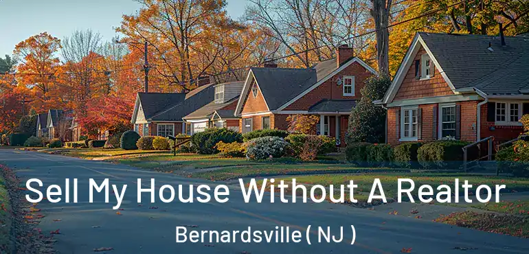  Sell My House Without A Realtor Bernardsville ( NJ )