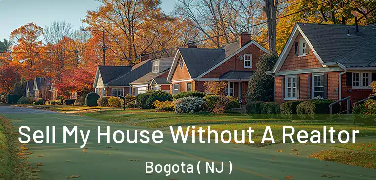 Sell My House Without A Realtor Bogota ( NJ )
