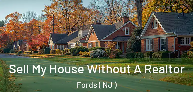 Sell My House Without A Realtor Fords ( NJ )