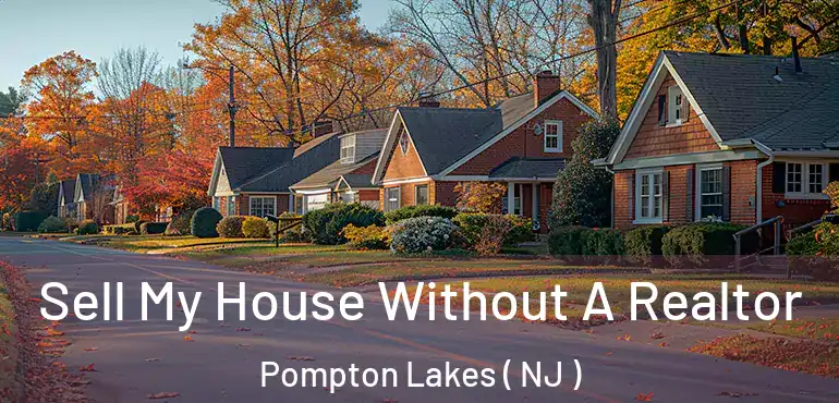  Sell My House Without A Realtor Pompton Lakes ( NJ )