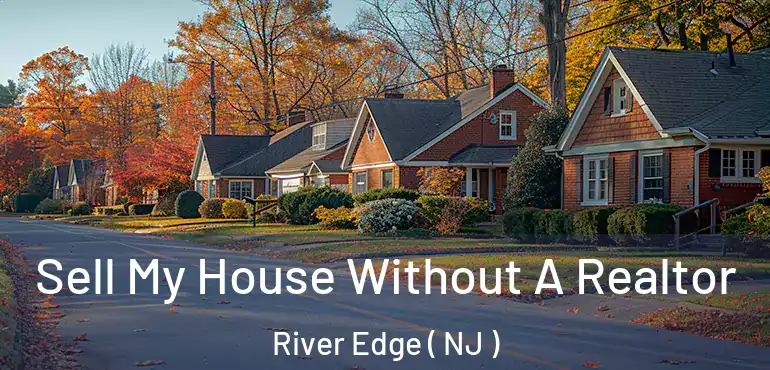  Sell My House Without A Realtor River Edge ( NJ )