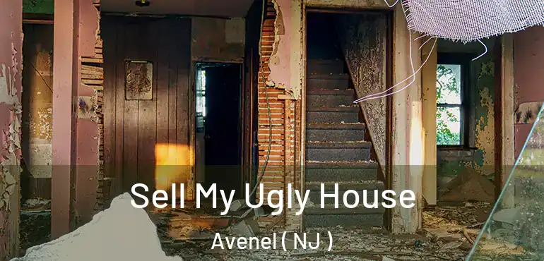  Sell My Ugly House Avenel ( NJ )