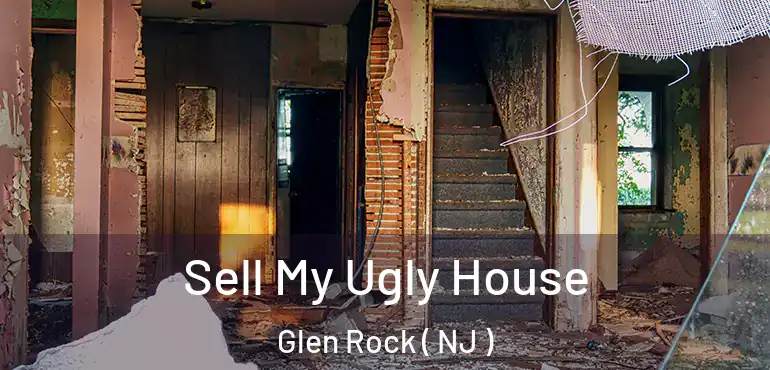  Sell My Ugly House Glen Rock ( NJ )