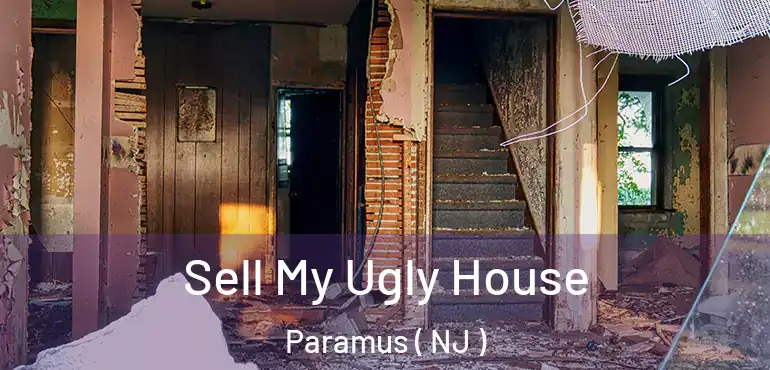  Sell My Ugly House Paramus ( NJ )