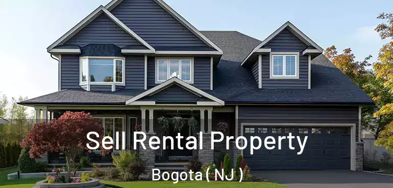  Sell Rental Property Bogota ( NJ )