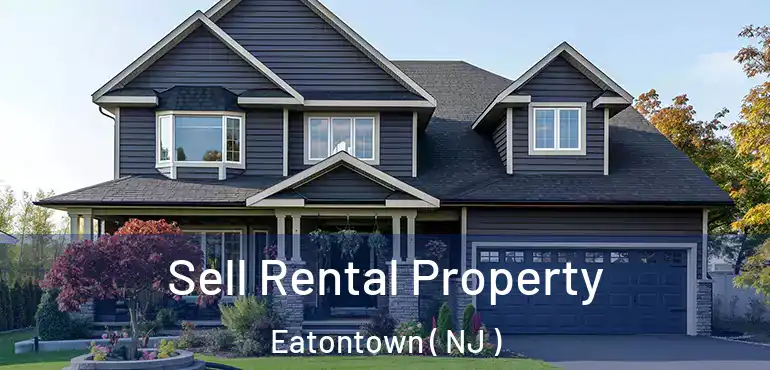  Sell Rental Property Eatontown ( NJ )