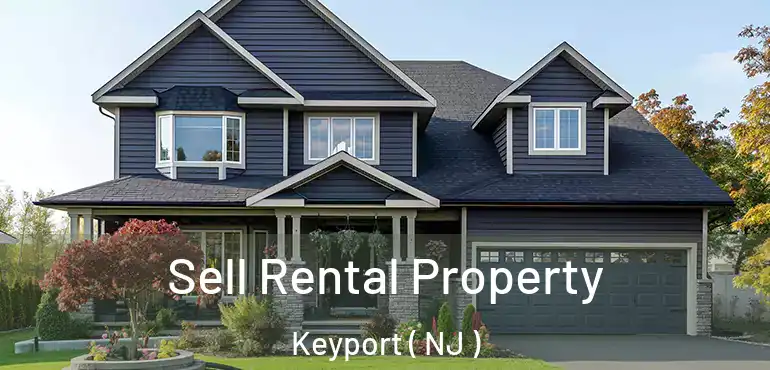  Sell Rental Property Keyport ( NJ )