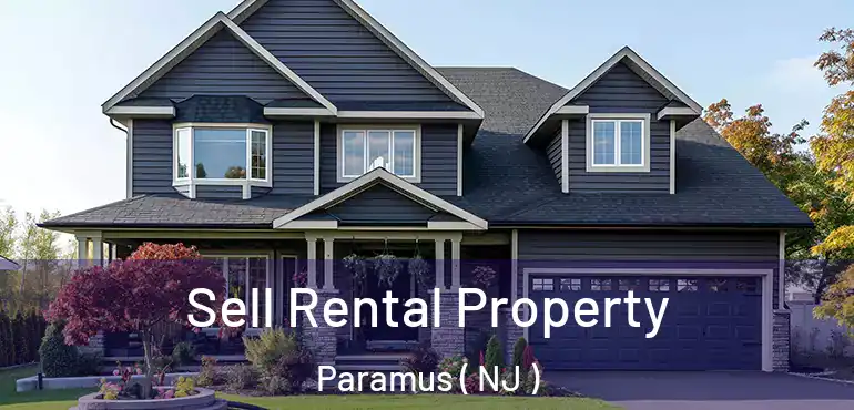  Sell Rental Property Paramus ( NJ )