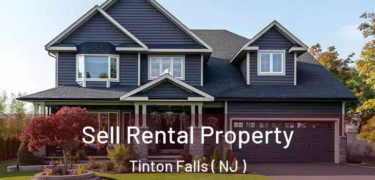  Sell Rental Property Tinton Falls ( NJ )