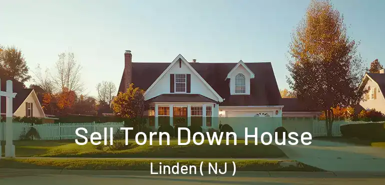  Sell Torn Down House Linden ( NJ )
