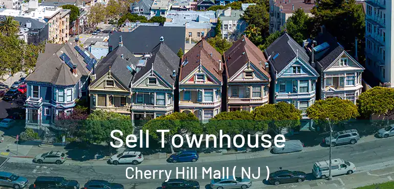  Sell Townhouse Cherry Hill Mall ( NJ )