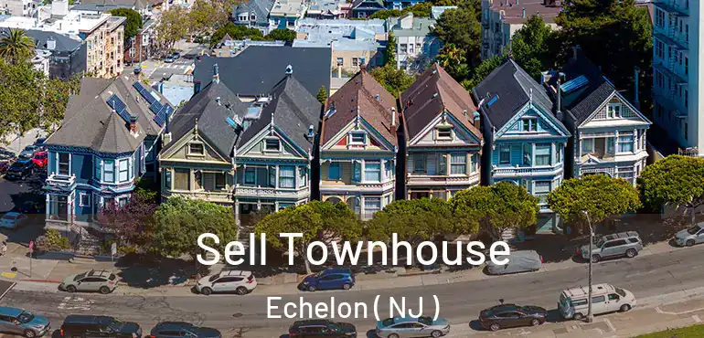  Sell Townhouse Echelon ( NJ )