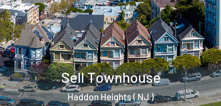  Sell Townhouse Haddon Heights ( NJ )