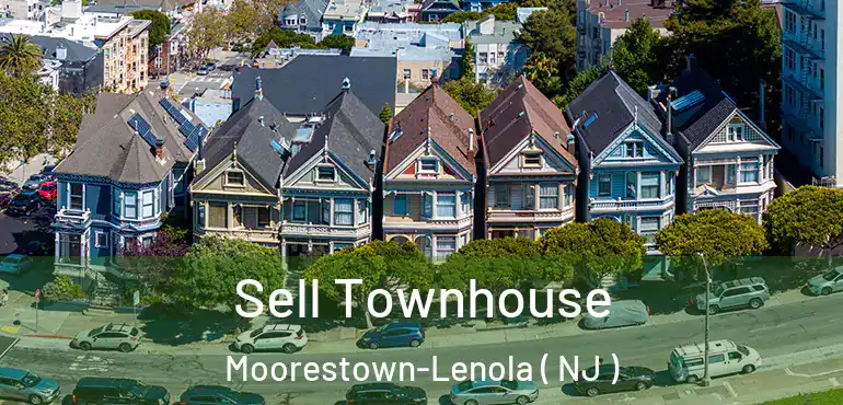  Sell Townhouse Moorestown-Lenola ( NJ )