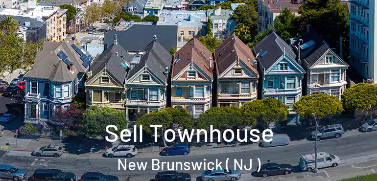  Sell Townhouse New Brunswick ( NJ )