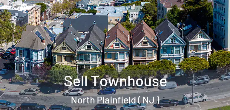  Sell Townhouse North Plainfield ( NJ )