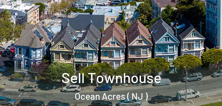 Sell Townhouse Ocean Acres ( NJ )