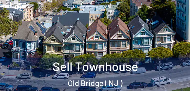  Sell Townhouse Old Bridge ( NJ )