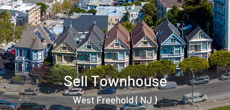  Sell Townhouse West Freehold ( NJ )