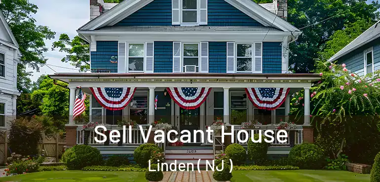  Sell Vacant House Linden ( NJ )