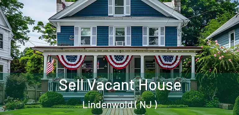  Sell Vacant House Lindenwold ( NJ )