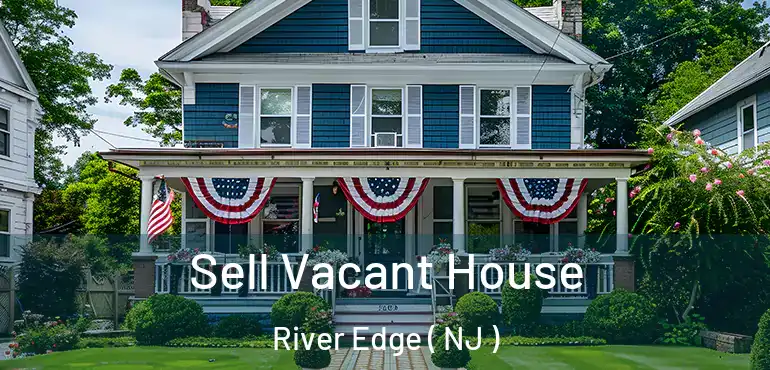  Sell Vacant House River Edge ( NJ )