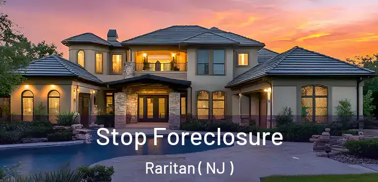  Stop Foreclosure Raritan ( NJ )