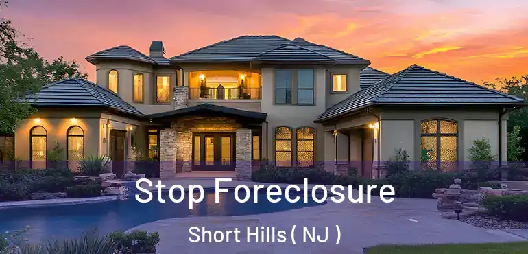  Stop Foreclosure Short Hills ( NJ )
