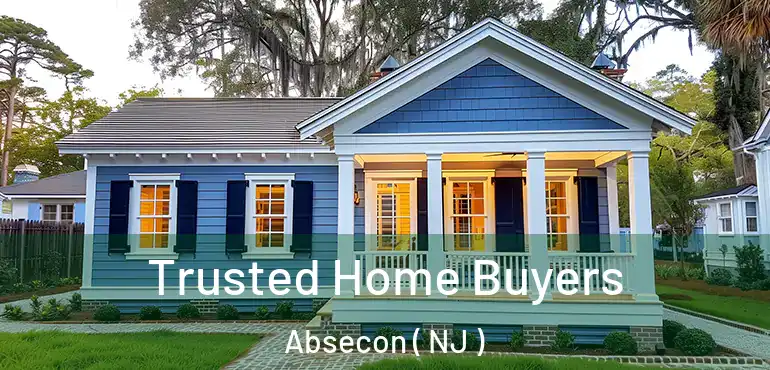  Trusted Home Buyers Absecon ( NJ )