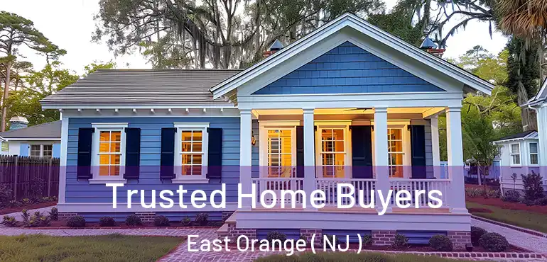 Trusted Home Buyers East Orange ( NJ )