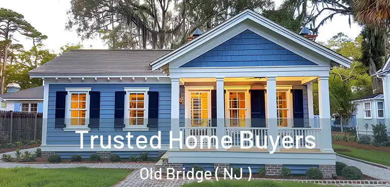  Trusted Home Buyers Old Bridge ( NJ )