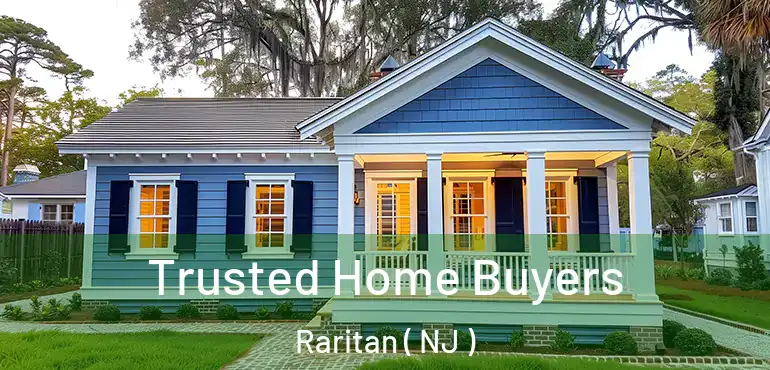  Trusted Home Buyers Raritan ( NJ )